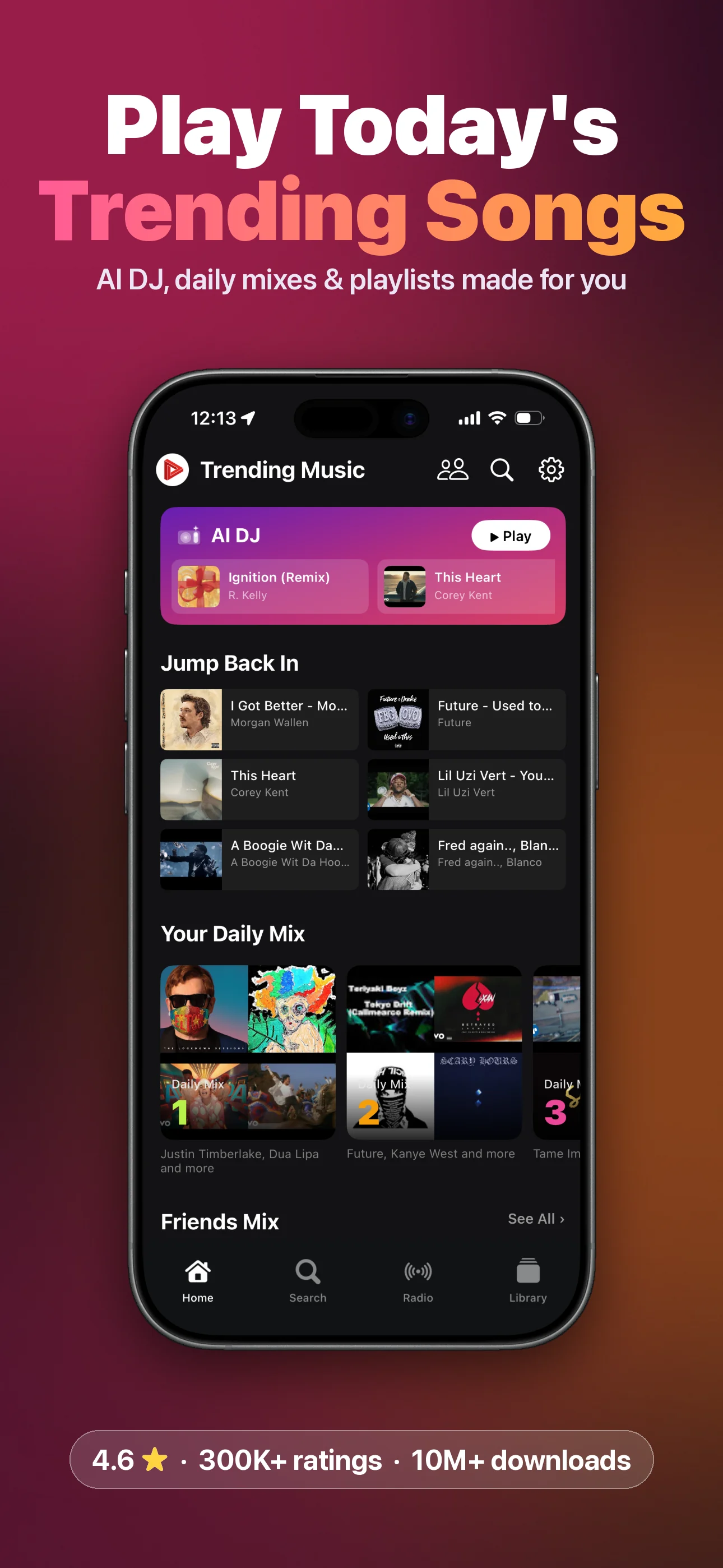 Play today's trending songs: Trending Music home screen with the AI DJ, Jump Back In and your Daily Mix