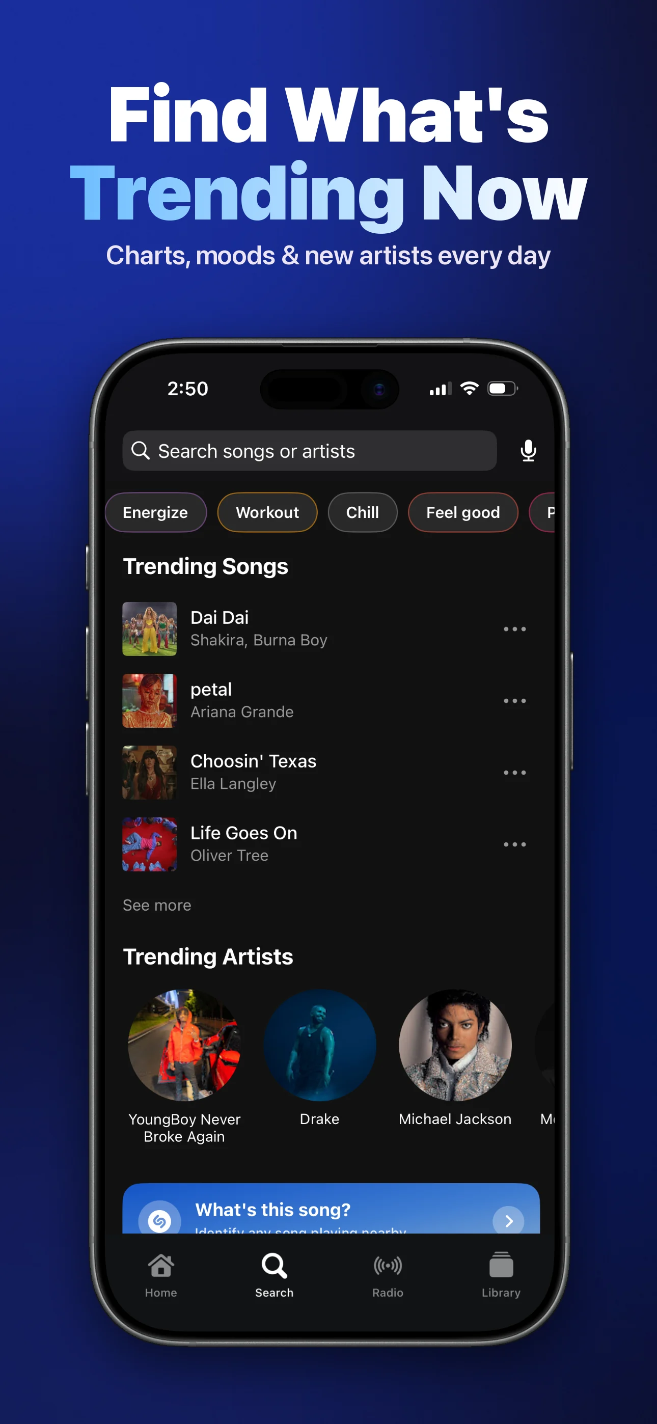 Find what's trending now: search with mood filters, trending songs and trending artists